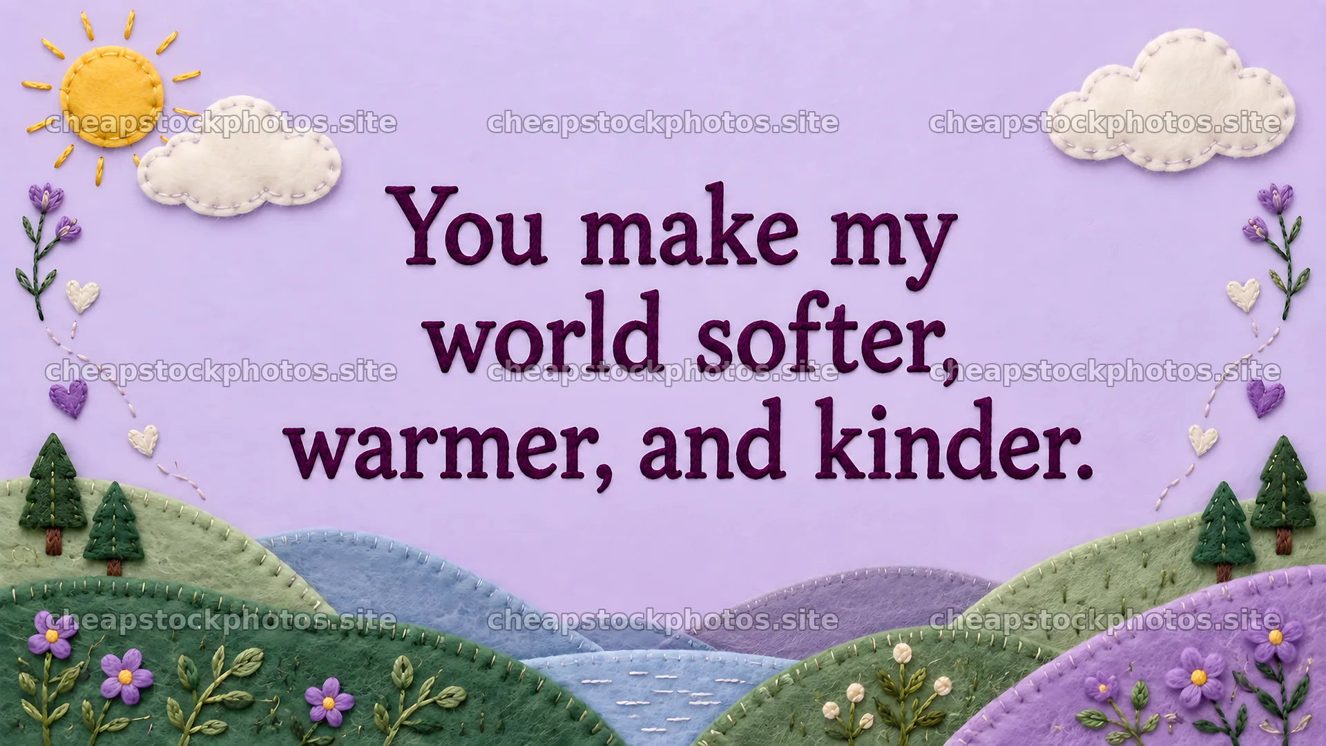 You Make My World Softer Greeting – stock photos 10324x5812